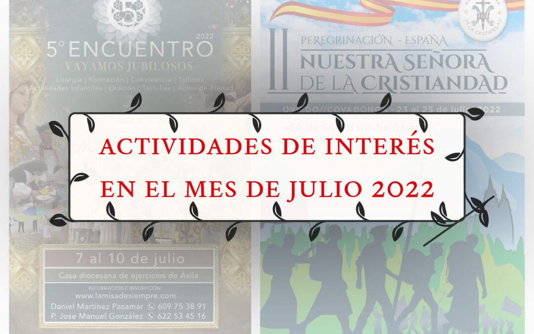 Cartel de la entrada de actividades del mes de julio 2022