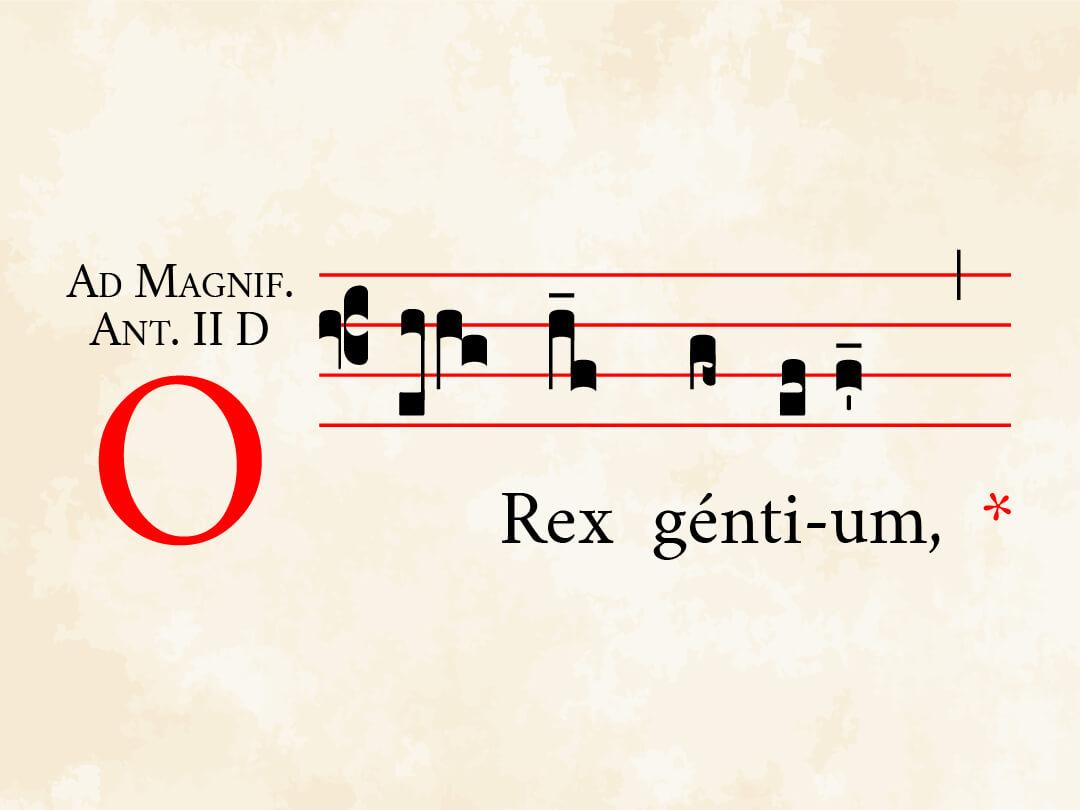 O Rex gentium & Magnificat