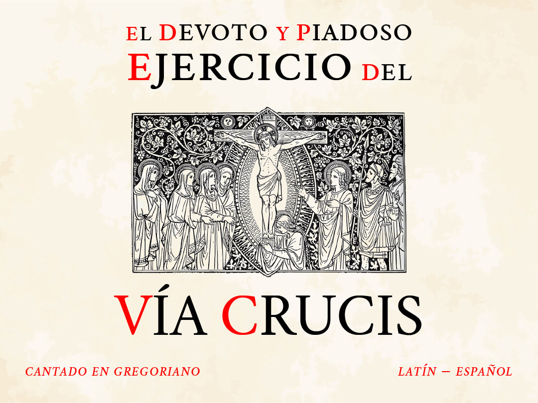 Novedad: El Devoto y Piadoso Ejercicio del Vía Crucis