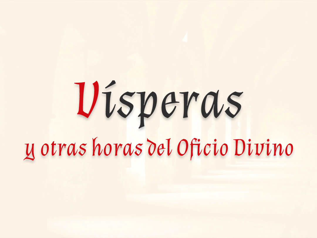 Carátula de la página de vísperas y otras horas del Oficio Divino